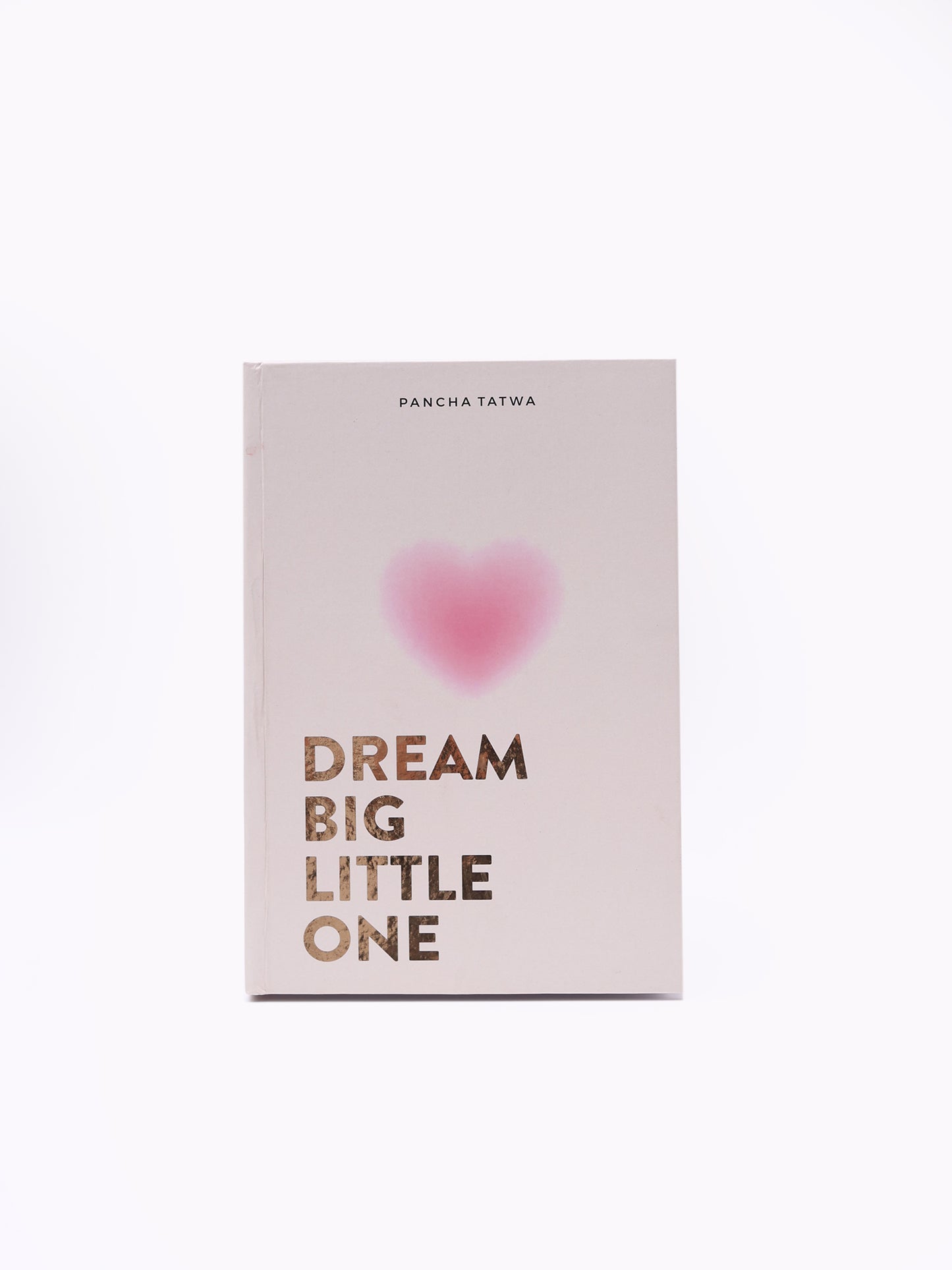 Dream Big Little One Notebook